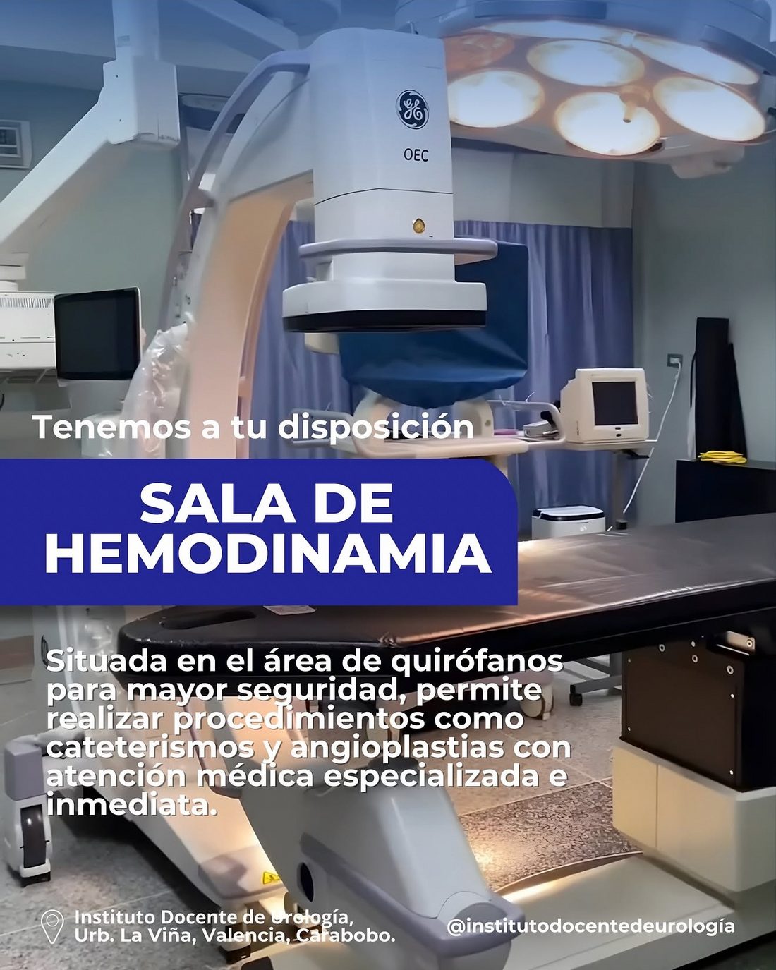 Sala de Hemodinamia del Instituto Docente de Urología en Valencia: equipo GE OEC, camilla de cateterismo y lámpara quirúrgica — pieza real publicada por el instituto en su Instagram